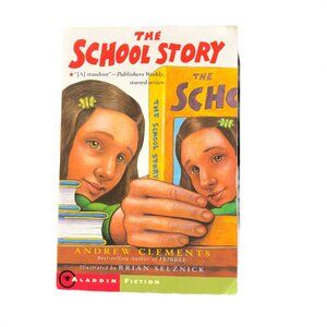 The School Story - Andrew Clements